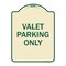 Signmission Designer Series Valet Parking Only, Tan & Green Heavy-Gauge Aluminum Sign, 24" x 18", TG-1824-22758 A-DES-TG-1824-22758 - alternate 1
